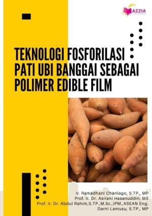 Teknologi Fosforilasi Pati Ubi Banggai Sebagai Polimer Edible Film