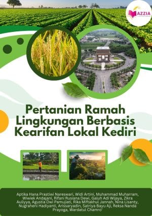 Pertanian Ramah Lingkungan Berbasis Kearifan Lokal Kediri