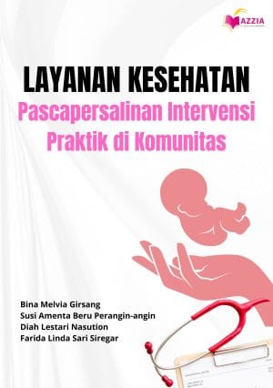 Layanan Kesehatan Pascapersalinan Intervensi Praktik di Komunitas