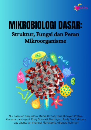 Mikrobiologi Dasar: Struktur, Fungsi dan Peran Mikroorganisme